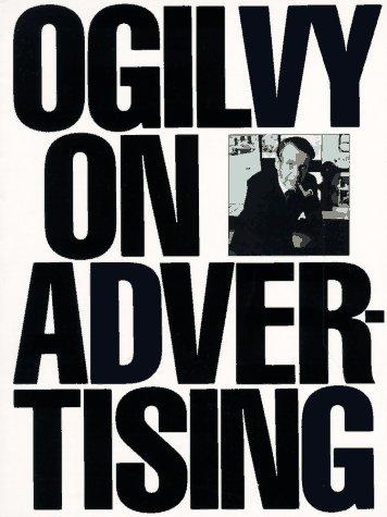 Ogilvy on Advertising by David Ogilvy